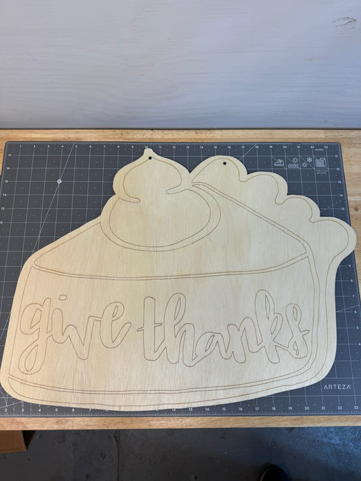 Give Thanks Pie Slice Door Hanger (unpainted}