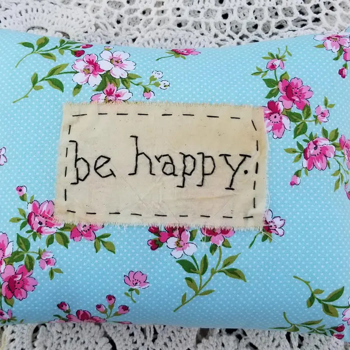 Be Happy Handmade Pillow