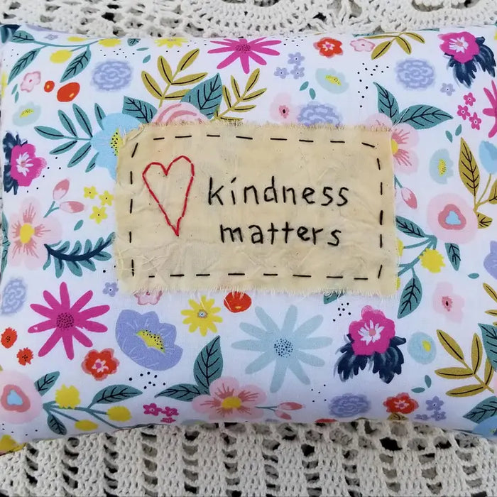 Kindness Matters Handmade Pillow