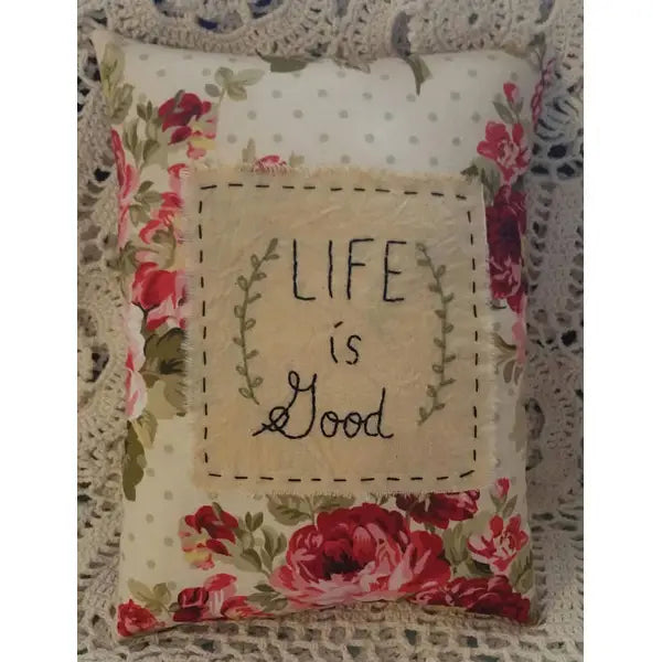 Life is Good Handmade Pillow